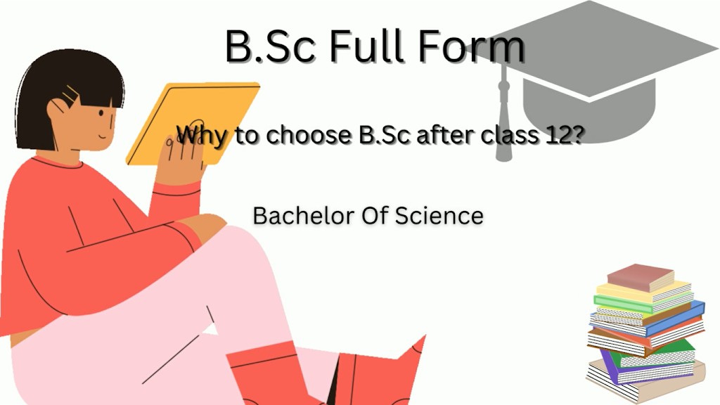 B.Sc Full Form ? B.Sc Degree Explained - The Bio View